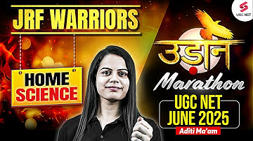 UGC NET Home Science Marathon Class 2025 | Complete UGC NET Home Science Preparation By Aditi Ma