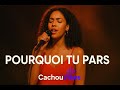 🎵 Pourquoi Tu Pars 💔 – Zouk Love 2026 (Type Fanny J x Kim x Axel Merryl) | #CachouVibes