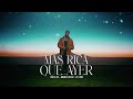 Anuel AA, Mambo Kingz, DJ Luian - Mas Rica Que Ayer (Letra)