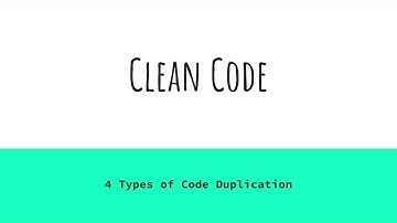 Clean Code - 4 Types of Code Duplications (and how to solve them)