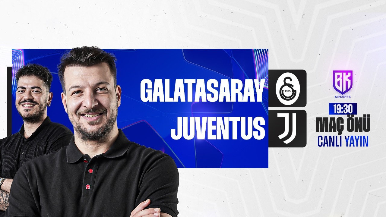 Galatasaray vs Juventus | Maç Öncesi