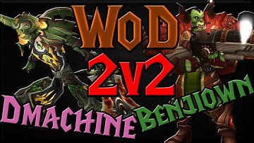DMachine - WoD Beta - Ret Hunter 2v2 - with Benjiown