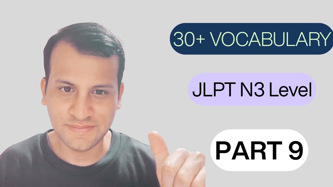 N3 30 plus Vocabulary part 9