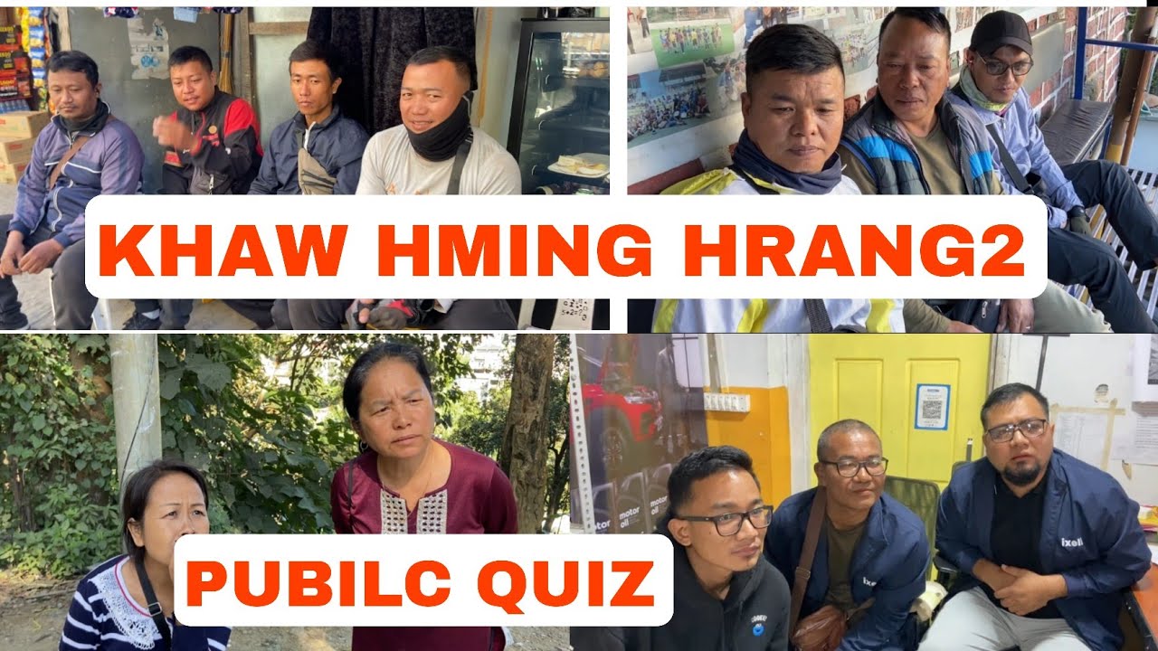 Khaw Hming Hrang Hrang | In Khua A Tel Ve Em