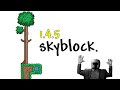 streaming Terraria 1.4.5 NEW Skyblock until i beat it - PART 2