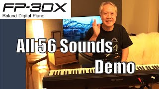 【Roland FP30X】All 56 Sounds Demo [No Talking]
