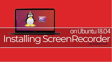 how to install kazam screen recorder on Ubuntu 18.04 LTS | by ShikdarTech