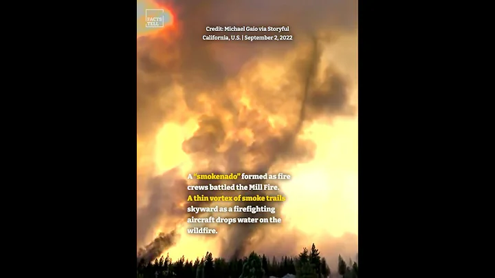 California's deadly mill fire produces 'Smokenado'