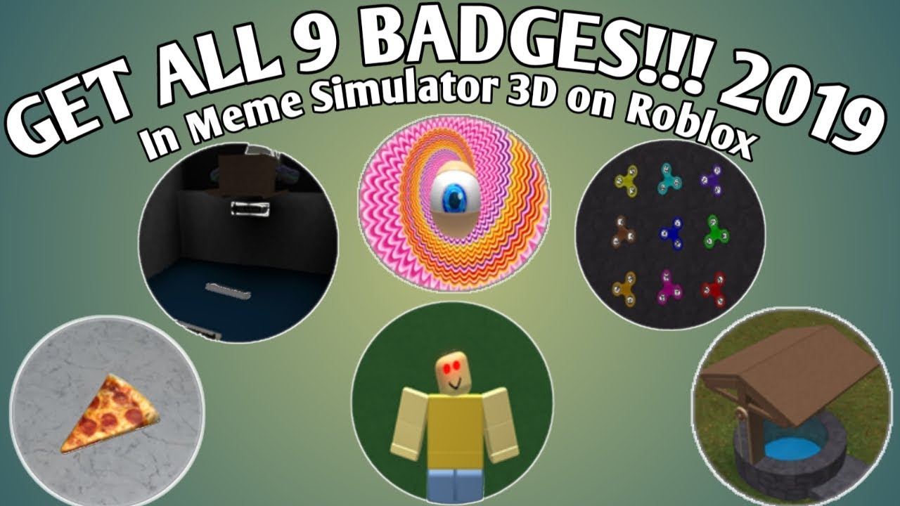 How To Get All 9 Badges In Meme Simulator 3d On Roblox Youtube