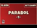 15.Gün / Parabol-1 (70 Günde #AYT Kampı) (PDF)