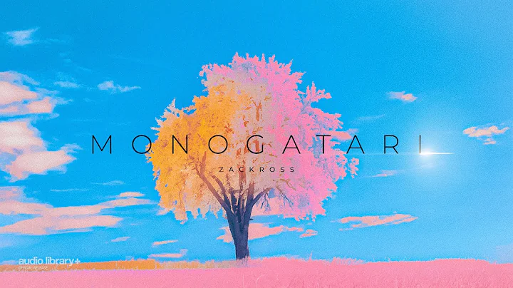 Monogatari  Zackross | Free Background Music | Aud...