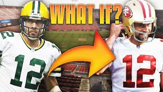 What If The 49ERS Drafted AARON RODGERS Instead of ALEX SMITH with the #1 Overall Pick???