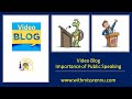 The Importance of Public Speaking, A Critical Life Skill- Video Blog With Miss Rennu