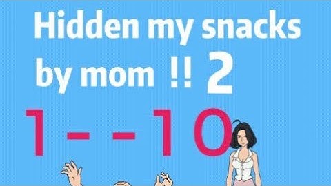 Hidden my snacks by mom 2 walkthrough 1---10