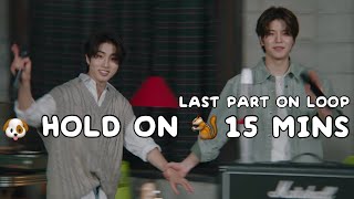 Hold On by HAN and Seungmin of Stray Kids last part on loop for 15 minutes