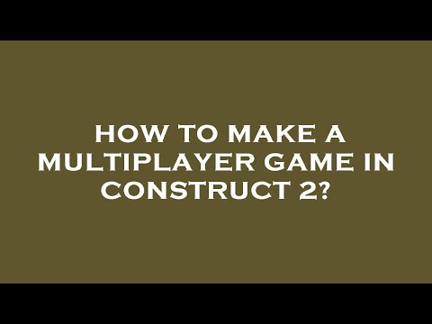How to make a multiplayer game in construct 2?