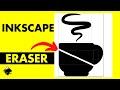 Inkscape: Eraser Tool Overview