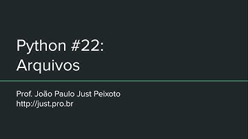 Python #22 - Arquivos