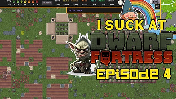 .:I suck At Dwarf Fortress Ep: 4 Dig Deeper:.