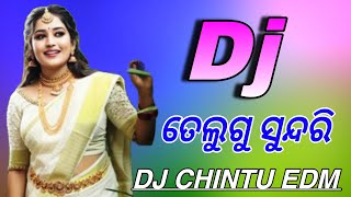 TELUGU SUNDARI ODIA DJ SONG||DJ CHINTU EDM