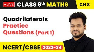 Quadrilaterals - Practice Questions (Part 1) | Class 9 Maths Chapter 8