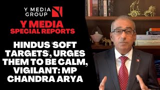 HINDUS 'SOFT TARGETS', URGES THEM TO BE CALM, VIGILANT MP CHANDRA ARYA screenshot 4