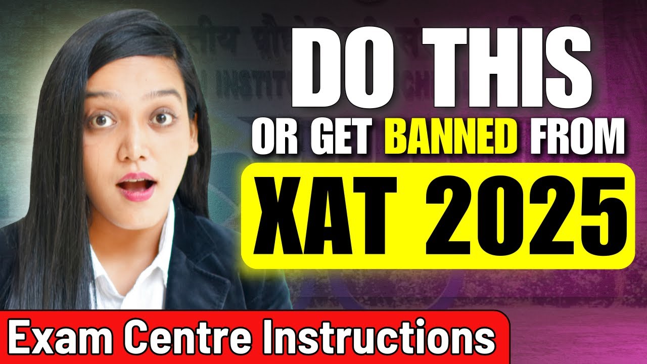 XAT 2025 Most Important Exam Center Instructions | Important Things To ...