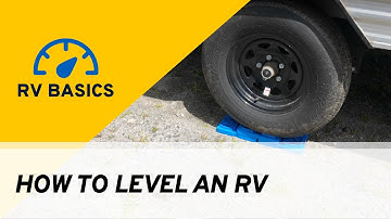 How To Level a Camper | RV Basics