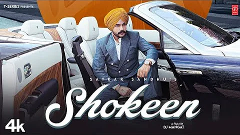 SHOKEEN (Official Video) | Satkar Sandhu | Latest Punjabi Songs 2023 | RBL MUSIC