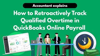 How to Retroactively Track Qualified Overtime in QuickBooks Online Payroll (2026)