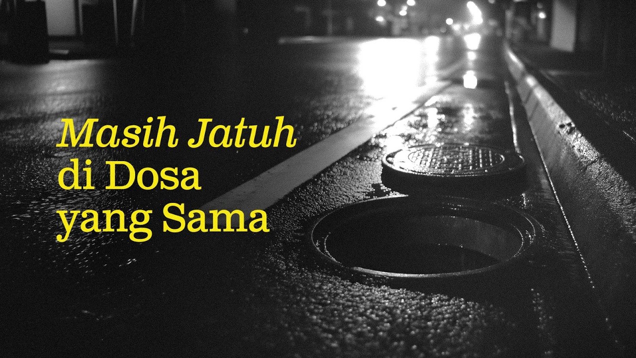 Masih Jatuh di Dosa yang Sama — Ustadz Muhammad Nuzul Dzikri | Unspoken Ep. 06