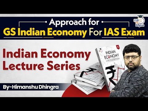 Indian Economy Lecture Series | Himanshu Dhingra | StudyIQ IAS English