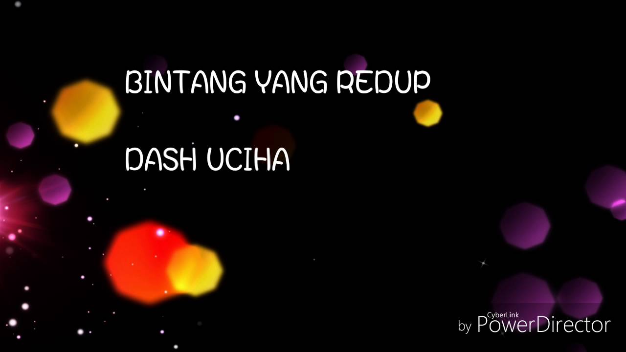 Lirik Bintang  yang redup  Dash Uciha YouTube