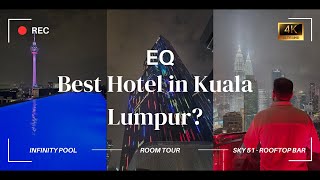 EQ | We Stayed at the #1 Hotel in Kuala Lumpur 🇲🇾 | Was It REALLY Worth the Hype
