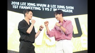 05/27/18 - 2018 LEE JONG HYUN & LEE JUNG SHIN 1st FANMEETING “J VS J” IN BANGKOK
