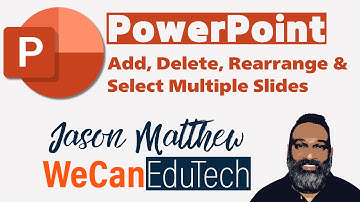 How to add, delete, duplicate, rearrange and select multiple slides.