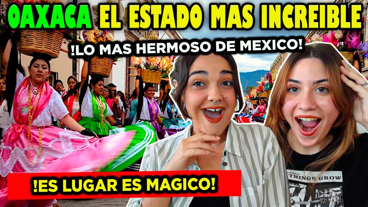 LOS  LUGARES MAS Increíbles en OAXACA🇲🇽 PARA VISITAR - 🇨🇺CUBANAS REACCIONAN