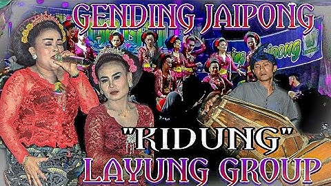KIDUNG || GENDING JAIPONG LAYUNG GROUP terbaru 2022 ~ tambakan