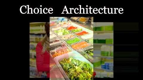 Choice Architecture