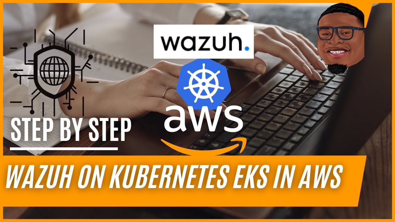 Wazuh on Kubernetes EKS in AWS - Setup Kubernetes Worker Nodes on AWS ...