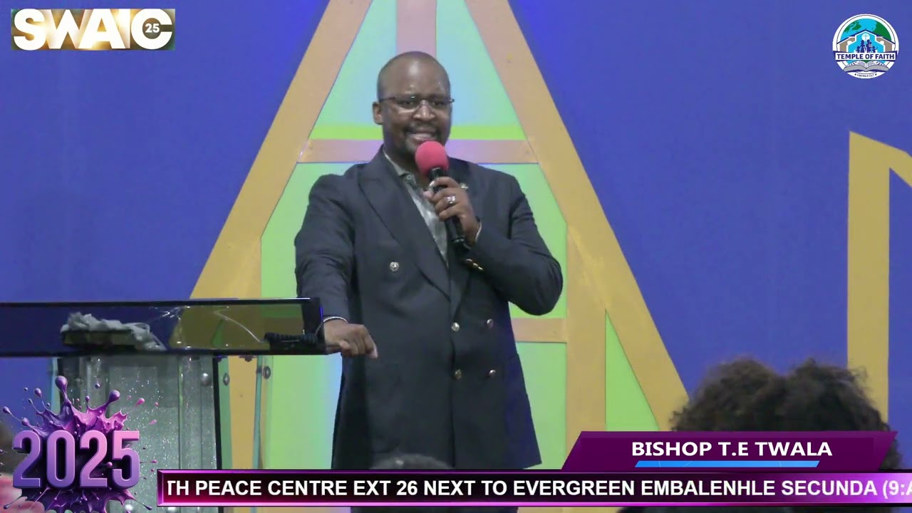 SWAIC 2025 - BISHOP TE TWALA (EVANGELIST GAMBUSHE)