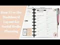 How I Use the Dashboard Layout for Social Media Planning