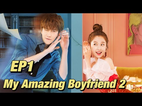 [Romantic Comedy] My Amazing Boyfriend 2 EP1 | Starring: Mike Angelo, Esther Yu | ENG SUB