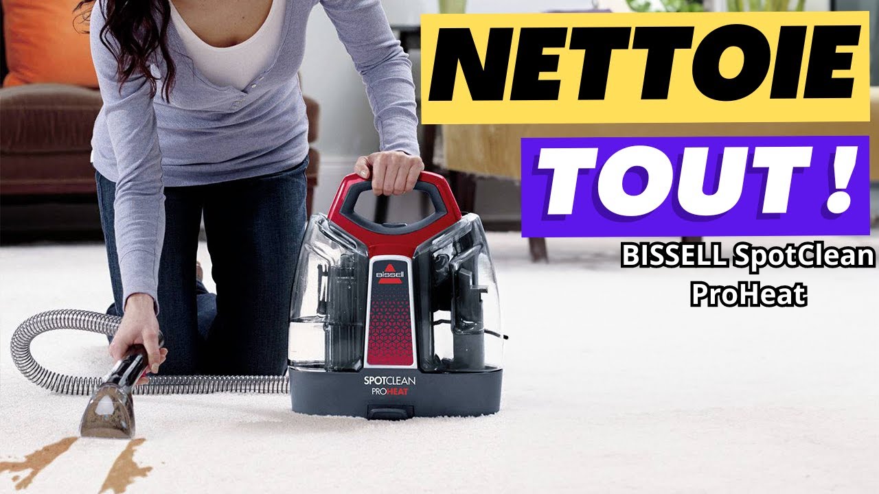 Ce nettoyeur Bissell idéal pour nettoyer un canapé, un tapis ou
