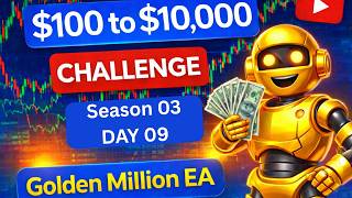 $100 to $10,000 Challenge Day 9 | $93 Profit with Golden Million EA 🤖📈