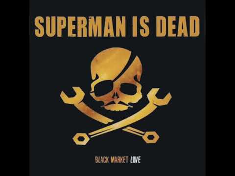 Superman Is Dead- Black Market Love