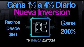 Nueva Inversion - TU BANCA EXITOSA - Gana 1% a 4% Diario - Victor Villalba. 11-20-21.