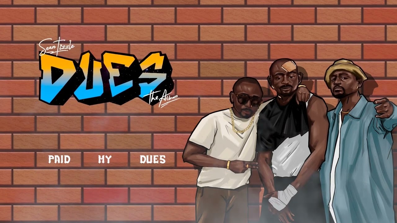 YouTubeでSean Tizzle - Paid My Dues (Official Audio) | Sean Tizzleを視聴 YouTubeでSean Tizzle - Paid My Dues (Official Audio) | Sean Tizzleを視聴