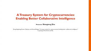 A Treasury System for Cryptocurrencies: Enabling Better Collaborative Intelligence