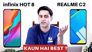Infinix Hot 8 Vs Realme C2 Best Phone Under 7000 Camera, Battery, Display, Performance Compare